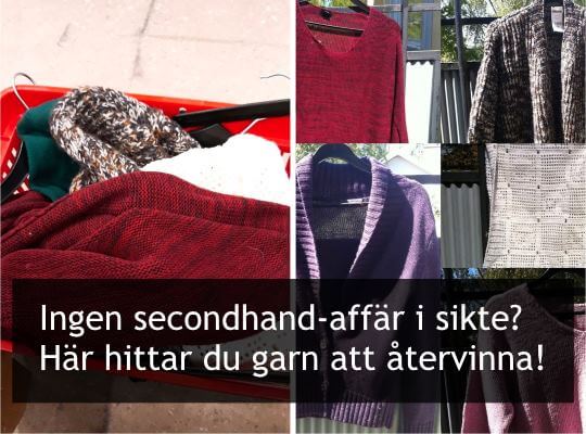 Var kan du hitta billigt garn att återvinna? Om du *inte* har tillgång till ett Myrorna, Röda korset eller någon annan begagnatbutik? Här är 7 bra ställen!