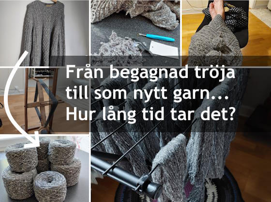 Hur mycket tid och kraft tar det egentligen att återvinna garn från  gamla tröjor och annat secondhand-skrutt för att sedan sticka eller virka något nytt?