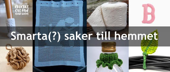 Sticka och virka smarta(?) saker till hemmet Sticka och virka smarta(?) saker till hemmet