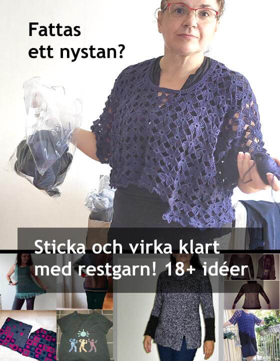Fattas ett nystan? Sticka och virka klart med restgarn, 18+ idéer på tröjor och annat