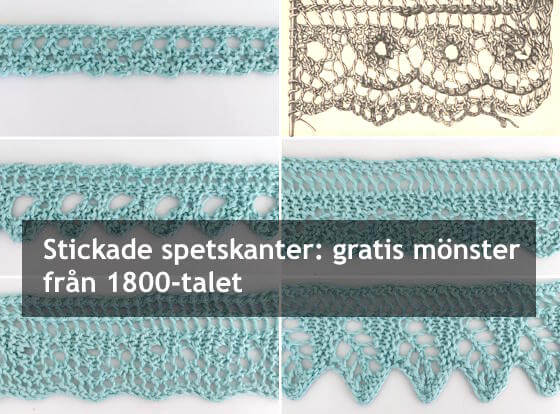 Stickade spetskanter: Gratis mönster från 1800-talet