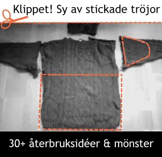 Vill du inte återvinna garnet? Då kan du sy om och sy ihop av dina stickade tröjor! Här har du massor av återbruks-idéer Vill du inte återvinna garnet? Då kan du sy om och sy ihop av dina stickade tröjor! Här har du massor av återbruks-idéer