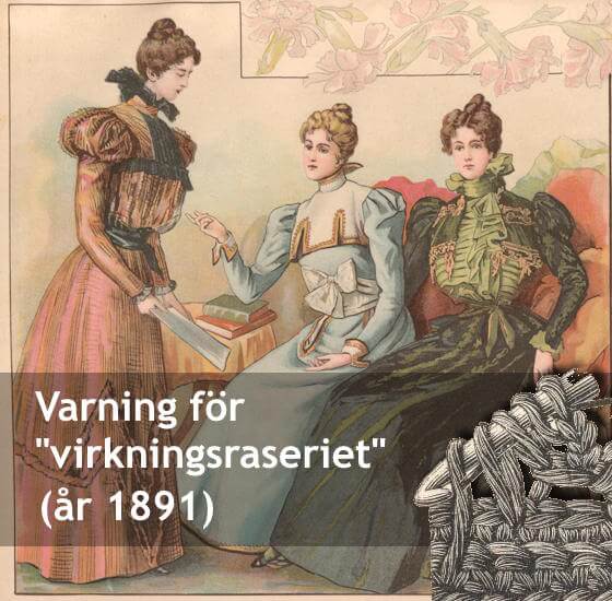 Varning för "virkningsraseriet" år 1891